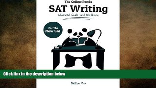 there is  The College Panda s SAT Writing: Advanced Guide and Workbook for the New SAT