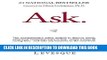 New Book Ask: The Counterintuitive Online Method to Discover Exactly What Your Customers Want to