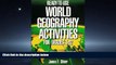 Enjoyed Read Ready-To-Use World Geography Activities for Grades 5-12