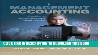 New Book Management Accounting: Information for Decision-Making and Strategy Execution (6th Edition)