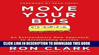 New Book Move Your Bus: An Extraordinary New Approach to Accelerating Success in Work and Life