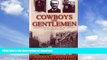 READ  Cowboys Into Gentlemen: Rhodes Scholars, Oxford, and the Creation of an American Elite (New