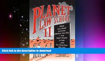 FAVORITE BOOK  Planet Law School II: What You Need to Know (Before You Go), But Didn t Know to
