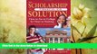 FAVORITE BOOK  The Scholarship   Financial Aid Solution: How to Go to College for Next to Nothing