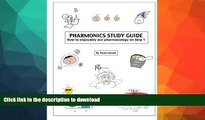 GET PDF  Pharmonics Study Guide: How to enjoyably ace pharmacology on Step 1  BOOK ONLINE