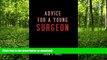 READ  Advice for a Young Surgeon FULL ONLINE