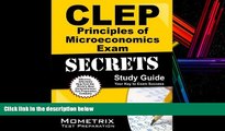 READ book  CLEP Principles of Microeconomics Exam Secrets Study Guide: CLEP Test Review for the