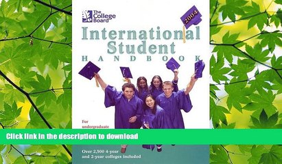 READ BOOK  The College Board International Student Handbook 2004: All-New Seventeenth Edition