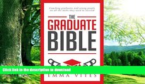 READ BOOK  The Graduate Bible- A coaching guide for students and graduates on how to stand out in