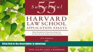 READ  55 Successful Harvard Law School Application Essays: With Analysis by the Staff of The