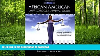 FAVORITE BOOK  The African American Law School Survival Guide: Information, Advice and Strategies