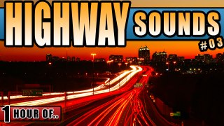 HIGHWAY AND TRAFFIC SOUNDS for Sleeping and relaxation. Sleep Sounds and White Noise for 1 hour