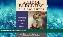 Popular Book School Budgeting for Hard Times: Confronting Cutbacks and Critics