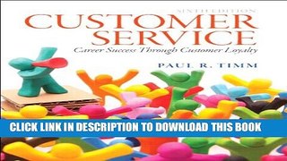Collection Book Customer Service: Career Success Through Customer Loyalty (6th Edition)