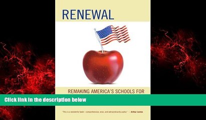 Online eBook Renewal: Remaking America s Schools for the Twenty-First Century