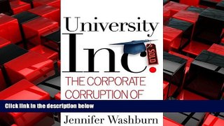 Enjoyed Read University, Inc: The Corporate Corruption of Higher Education