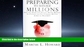 Online eBook Preparing To Manage Millions: How To Avoid The Biggest Money Mistakes in College And