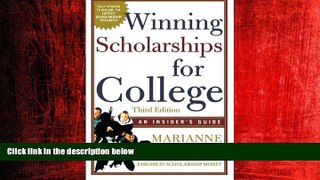 Online eBook Winning Scholarships For College, Third Edition: An Insider s Guide