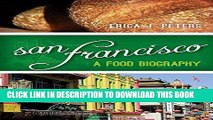 [PDF] San Francisco: A Food Biography (Big City Food Biographies) Full Collection[PDF] San