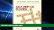 Big Deals  Academic Moves for College and Career Readiness, Grades 6-12: 15 Must-Have Skills Every