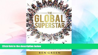 Big Deals  The Global Superstar: How Your Students Can Develop an Advantage over Global