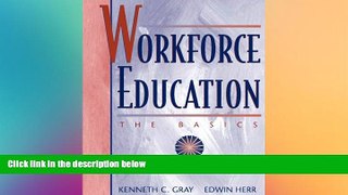 Big Deals  Workforce Education: The Basics  Free Full Read Most Wanted