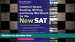behold  Kaplan Evidence-Based Reading, Writing, and Essay Workbook for the New SAT (Kaplan Test