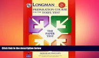 complete  Longman Preparation Course for the TOEFL Test:  The Paper Test  (Student Book with