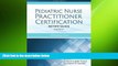 different   Pediatric Nurse Practitioner Certification Review Guide: Primary Care