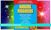 Big Deals  Natural Resources: Common Core Lessons   Activities  Free Full Read Best Seller