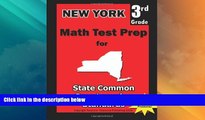 Big Deals  New York 3rd Grade Math Test Prep: Common Core Learning Standards  Free Full Read Best