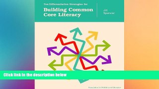 Big Deals  Ten Differentiation Strategies for Building Common Core Literacy  Free Full Read Most