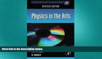 behold  Physics in the Arts: Revised Edition (Complementary Science)