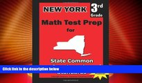 Big Deals  New York 3rd Grade Math Test Prep: Common Core Learning Standards  Free Full Read Best