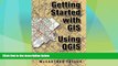 Big Deals  Getting Started With GIS Using QGIS  Best Seller Books Most Wanted