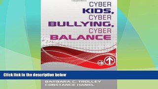 Big Deals  Cyber Kids, Cyber Bullying, Cyber Balance  Best Seller Books Best Seller
