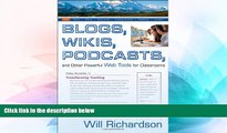 Big Deals  Blogs, Wikis, Podcasts, and Other Powerful Web Tools for Classrooms  Best Seller Books