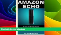 Big Deals  Amazon Echo: 3 in 1. Amazon Echo, Amazon Prime and Kindle Lending Library. The Ultimate