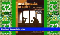 Big Deals  New Literacies In Action: Teaching And Learning In Multiple Media (Language and