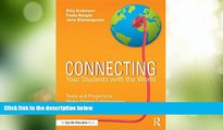 Big Deals  Connecting Your Students with the World: Tools and Projects to Make Global