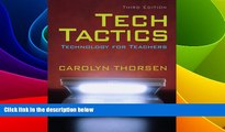 Big Deals  Tech Tactics: Technology for Teachers (3rd Edition)  Best Seller Books Best Seller