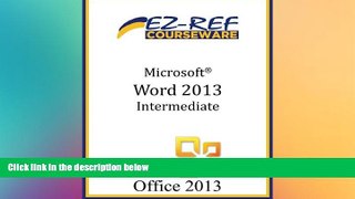 Big Deals  Microsoft Word 2013 - Intermediate: (Instructor Guide)  Best Seller Books Best Seller