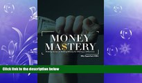 there is  Money Mastery: Making Sense of Making Money for Making a Difference