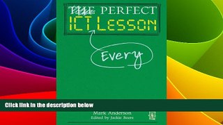 Big Deals  Perfect ICT Every Lesson (The Perfect Series)  Free Full Read Most Wanted