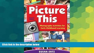 Must Have PDF  Picture This: Photography Activities for Early Childhood Learning  Free Full Read