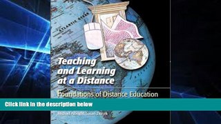 Big Deals  Teaching and Learning at a Distance: Foundations of Distance Education (2nd Edition)