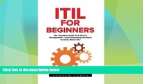 Big Deals  ITIL For Beginners: The Complete Guide To IT Service Management - Learn Everything You