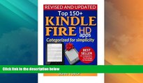 Big Deals  Top 150+ Kindle Fire HD Apps: Categorized for Simplicity (Updated Regularly)  Free Full