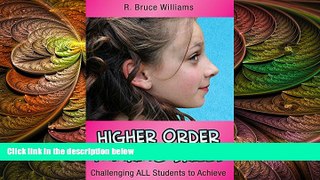 behold  Higher-Order Thinking Skills: Challenging All Students to Achieve (In a Nutshell)