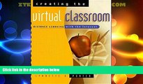 Must Have PDF  Creating the Virtual Classroom: Distance Learning with the Internet (Wiley Series